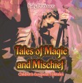 Tales of Magic and Mischief | Children's European Folktales