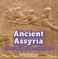 Ancient Assyria | Children's Middle Eastern History Books