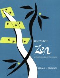 Dot to Dot Zen a Primer of Buddhist Psyc