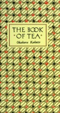 The Book of Tea Classic Edition