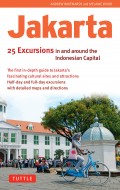 Jakarta: 25 Excursions in and around the Indonesian Capital