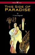 This Side of Paradise (Wisehouse Classics Edition)