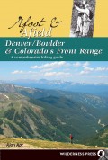 Afoot and Afield: Denver/Boulder and Colorado's Front Range