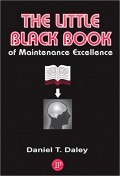 The Little Black Book of Maintenance Excellence