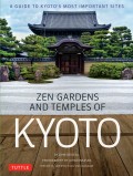 Zen Gardens and Temples of Kyoto