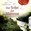Der Sohn der Mätresse  (Ungekürzt)