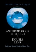 Anthropology Through a Double Lens