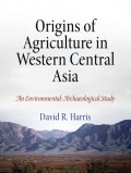 Origins of Agriculture in Western Central Asia