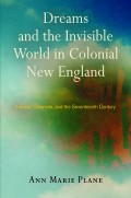 Dreams and the Invisible World in Colonial New England