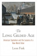 The Long Gilded Age