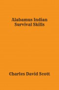 Alabamus Indian Survival Skills