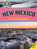New Mexico: The Land of Enchantment