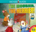 The Mousier the Merrier!