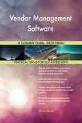 Vendor Management Software A Complete Guide - 2020 Edition