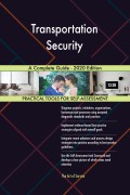 Transportation Security A Complete Guide - 2020 Edition