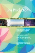 Line Production A Complete Guide - 2020 Edition