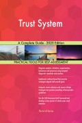 Trust System A Complete Guide - 2020 Edition