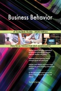 Business Behavior A Complete Guide - 2020 Edition