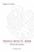 Travels with St. Mark: GPS for the Journey