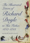 The Illustrated Letters of Richard Doyle to His Father, 1842–1843