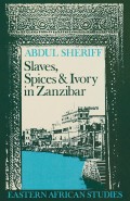 Slaves, Spices and Ivory in Zanzibar