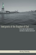 Immigrants of the Kingdom of God
