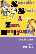 Samantha the Sleuth and Zack's Hard Lesson