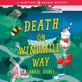 Death on Windmill Way - Hamptons Murder Mysteries, Book 1 (Unabridged)