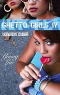 Ghetto Girls IV