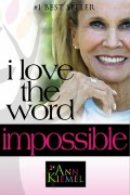 I Love the Word Impossible