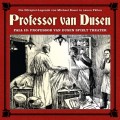 Professor van Dusen, Die neuen Fälle, Fall 13: Professor van Dusen spielt Theater