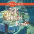 Eggs Benedict Arnold - A Cackleberry Club Mystery 2 (Unabridged)