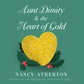 Aunt Dimity and the Heart of Gold - Aunt Dimity, Book 24 (Unabridged)