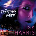 The Traitor's Pawn (Unabridged)