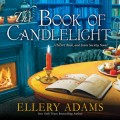The Book of Candlelight - Secret, Book & Scone Society, Book 3 (Unabridged)