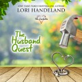 The Husband Quest - The Luchettis, Book 4 (Unabridged)