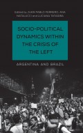Socio-Political Dynamics within the Crisis of the Left