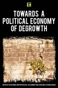 Towards a Political Economy of Degrowth