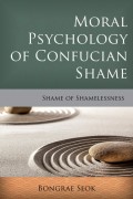 Moral Psychology of Confucian Shame