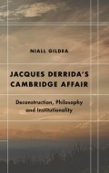 Jacques Derridas Cambridge Affair