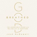 God-Breathed - The Undeniable Power and Reliability of Scripture (Unabridged)