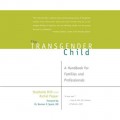 The Transgender Child - A Handbook for Families and Professionals (Unabridged)