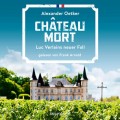 Château Mort - Die Fälle des Luc Verlain - Luc Verlains neuer Fall, Teil 2 (Ungekürzt)