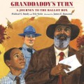 Granddaddy's Turn - A Journey to the Ballot Box (Unabridged)