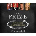 The Prize - Who's in Charge of America's Schools? (Unabridged)