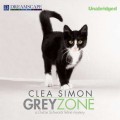 Grey Zone - A Dulcie Schwartz Feline Mystery 3 (Unabridged)