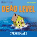 Dead Level - A Home Repair Is Homicide Mystery 15 (Unabridged)