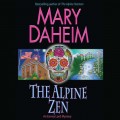 The Alpine Zen - An Emma Lord Mystery 26 (Unabridged)