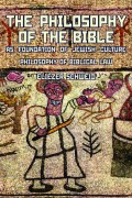 The Philosophy of the Bible as Foundation of Jewish Culture