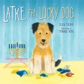 Latke, the Lucky Dog (Unabridged)